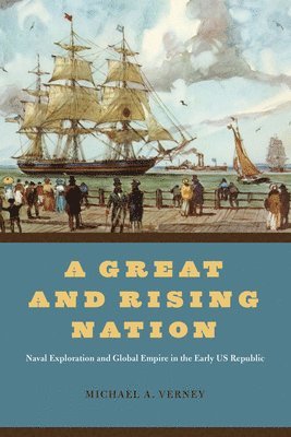 Michael A. Verney - Great and Rising Nation, Häftad