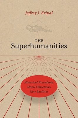 bokomslag The Superhumanities
