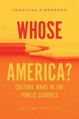 Jonathan Zimmerman - Whose America?, Häftad