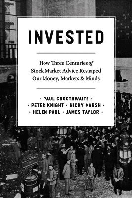 Paul Crosthwaite, Peter Knight, Nicky Marsh, Helen Paul, James Taylor - Invested, Inbunden