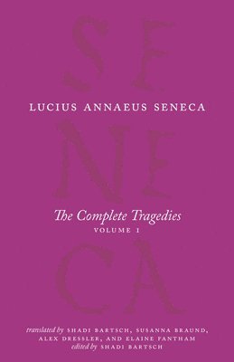 Lucius Annaeus Seneca - Complete Tragedies, Volume 1, Häftad