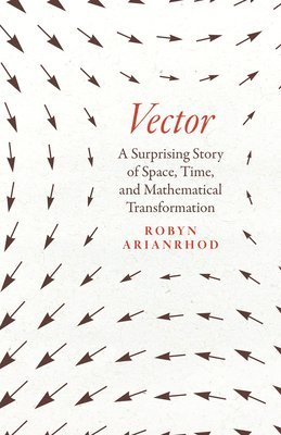Robyn Arianrhod - Vector, Inbunden