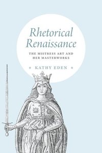 bokomslag Rhetorical Renaissance