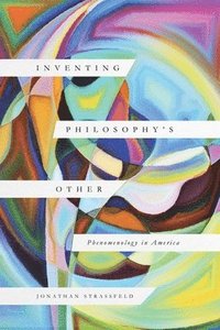 bokomslag Inventing Philosophy's Other