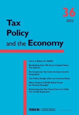 Tax Policy and the Economy, Volume 36: Volume 36 1