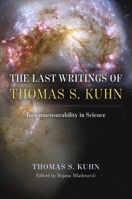 bokomslag The Last Writings of Thomas S. Kuhn