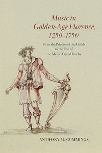 bokomslag Music in Golden-Age Florence, 12501750