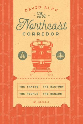 David Alff - Northeast Corridor, Inbunden