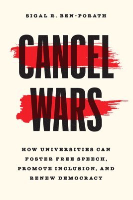Sigal R. Ben-Porath - Cancel Wars, Inbunden