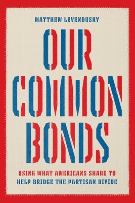 bokomslag Our Common Bonds