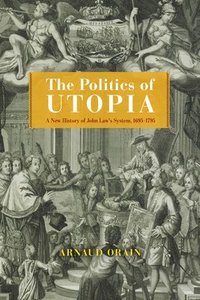 bokomslag The Politics of Utopia