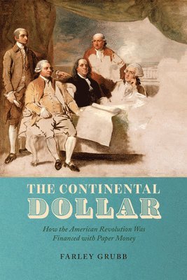 Farley Grubb - Continental Dollar, Inbunden