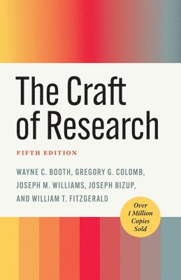 The Craft of Research, Fifth Edition 1
