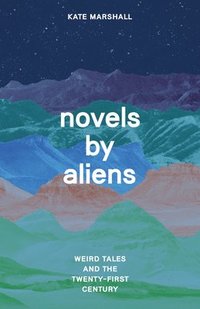 bokomslag Novels by Aliens