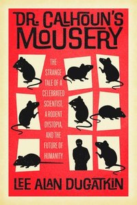 bokomslag Dr. Calhoun's Mousery