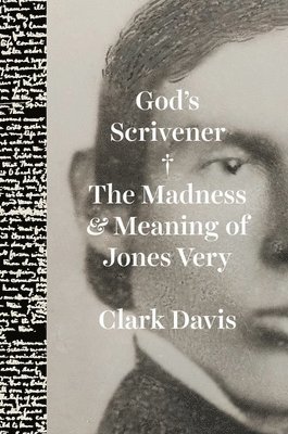Clark Davis - God's Scrivener, Inbunden