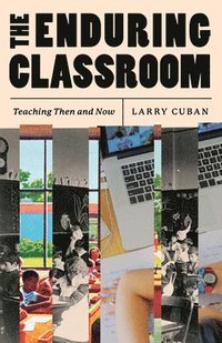 bokomslag The Enduring Classroom