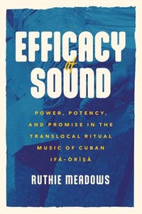 bokomslag Efficacy of Sound