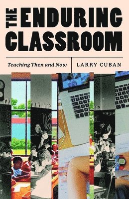 The Enduring Classroom 1