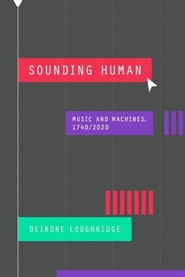 Deirdre Loughridge - Sounding Human, Inbunden
