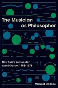 bokomslag The Musician as Philosopher