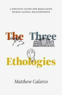 The Three Ethologies 1