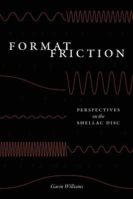 Gavin Williams - Format Friction, Häftad