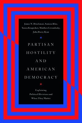 Partisan Hostility and American Democracy 1