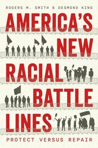 bokomslag Americas New Racial Battle Lines