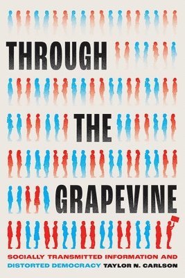 Taylor N. Carlson - Through the Grapevine, Inbunden