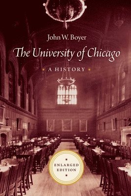 John W. Boyer, John W Boyer - University of Chicago, Inbunden