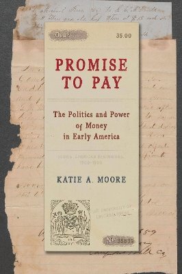 Katie A. Moore - Promise to Pay, Inbunden