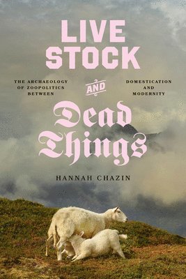 Live Stock and Dead Things 1