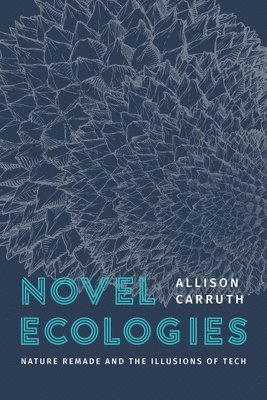 bokomslag Novel Ecologies