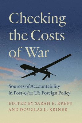 Sarah E. Kreps, Douglas L. Kriner - Checking the Costs of War, Häftad