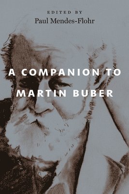 bokomslag A Companion to Martin Buber