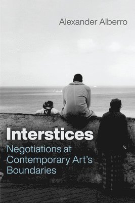 Alexander Alberro - Interstices, Häftad