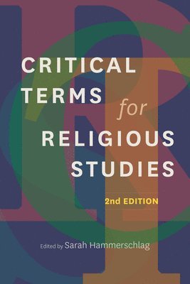 Sarah Hammerschlag - Critical Terms for Religious Studies, Second Edition, Häftad