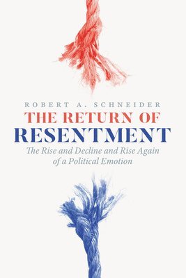 Robert A. Schneider - Return of Resentment, Häftad