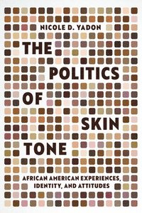 bokomslag The Politics of Skin Tone