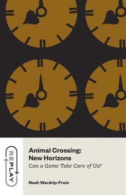 Noah Wardrip-Fruin - Animal Crossing: New Horizons, Häftad