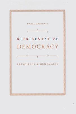 Nadia Urbinati - Representative Democracy, Häftad