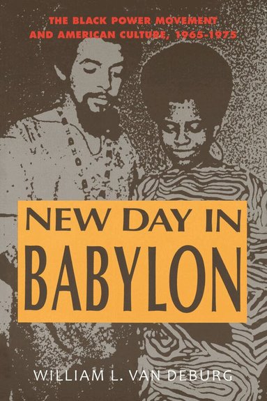 William L. Van Deburg - New Day in Babylon, Häftad