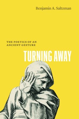 Benjamin A. Saltzman - Turning Away, Häftad