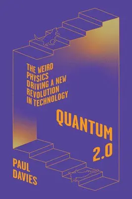 Paul Davies - Quantum 2.0: The Weird Physics Driving a New Revolution in Technology, Inbunden. Tillgänglighet: Lägg i varukorg