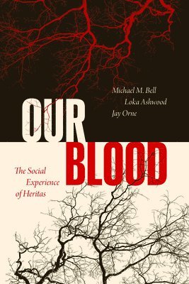 Michael M. Bell, Loka Ashwood, Jay Orne - Our Blood, Häftad