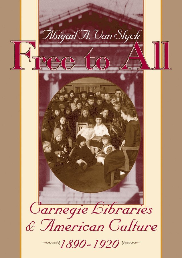 Abigail A. Van Slyck - Free to All, Häftad