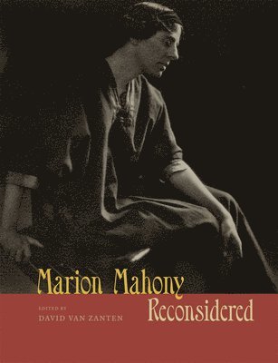 Marion Mahony Reconsidered 1