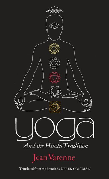 Jean Varenne - Yoga and the Hindu Tradition, Häftad