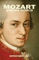 Simon P. Keefe - Mozart and His World, Häftad